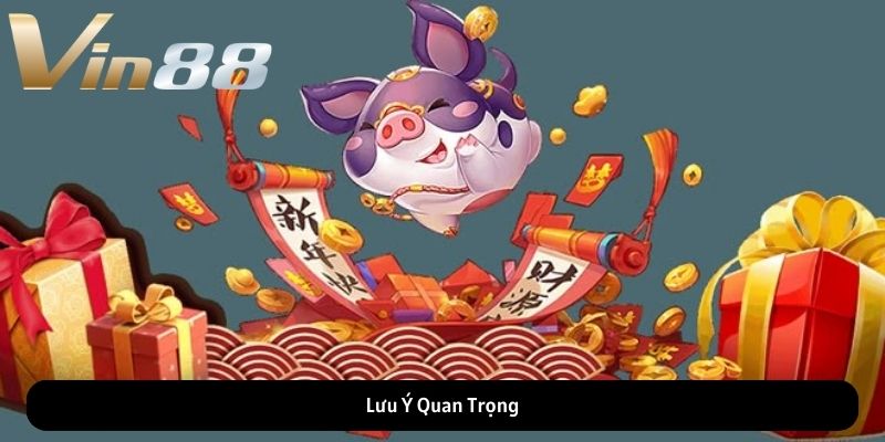 Lưu Ý Quan Trọng